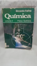 Comprar Livro Química Volume 2 - Físico-química - Ricardo Feltre [1988]