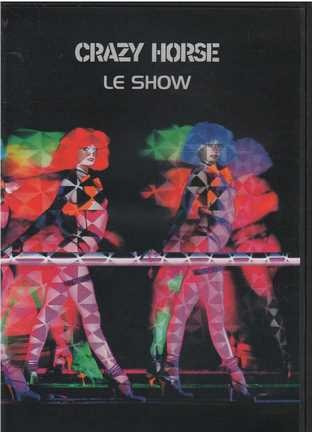 Dvd - Crazy Horse / Le Show - Original Y Sellado