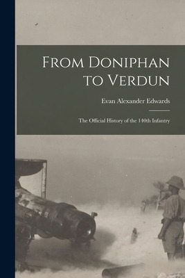Libro From Doniphan To Verdun; The Official History Of Th...
