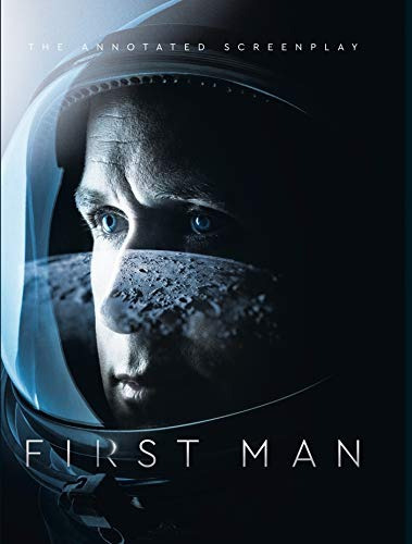 Book : First Man - The Annotated Screenplay - Singer, Josh -