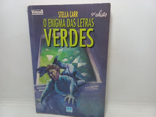 Livro - O Enigma Das Letras Verdes - Stella Carr - Pd - 1497