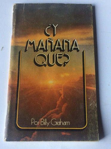 Libro Billy Graham Y Mañana Que