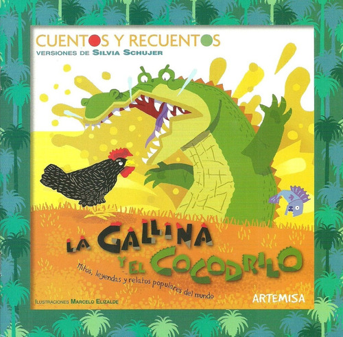 Gallina Y El Cocodrilo, La - Cuentos Y Recuentos