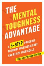 Libro The Mental Toughness Advantage : A 5-step Program T...