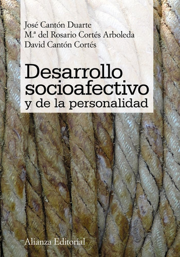 Desarrollo Socioafectivo Y De La Personalidad, De Cantón Duarte, José. Editorial Alianza Editorial, Tapa Blanda En Español