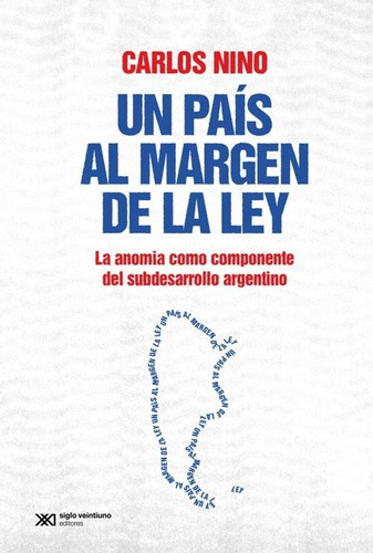 Libro Un Pais Al Margen De La Ley Edicion Definitiva - Nino,