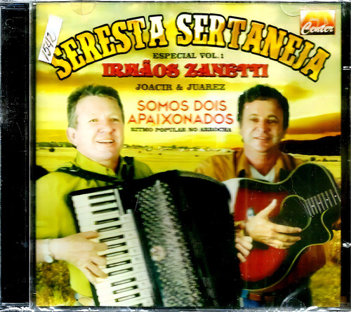 Cd / Irmãos Zanetti = Seresta Sertaneja (lacrado)