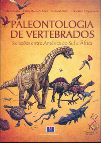 Paleontologia De Vertebrados - Relaçoes Entre America Do Su