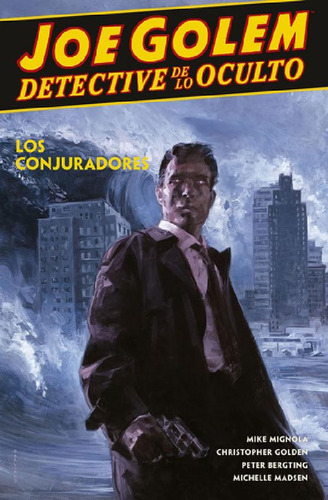 Libro - Joe Golem Detective De Lo Oculto 4. Los Conjuradore