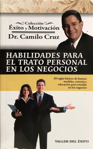Habilidades Para El Trato Personal En Los Negocios Camilo C.