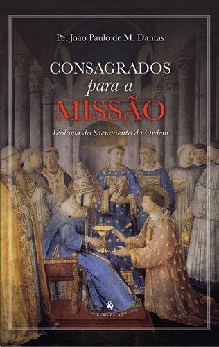 Consagrados Para A Missão, De Dantas M.. Editora Ecclesiae Em Português