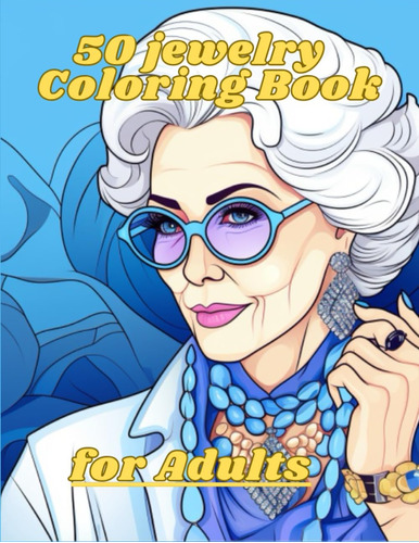 Libro: Bold And Easy Large Print 50 Jewelry Coloring Book: B