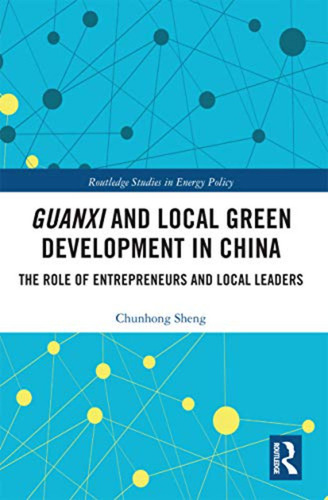 Guanxi And Local Green Development In China: The Role Of Ent