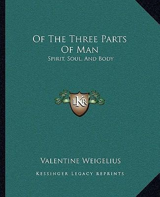 Libro Of The Three Parts Of Man - Valentine Weigelius