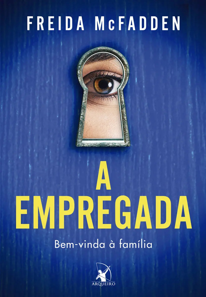 Livro A empregada: Bem-vinda à família, de Freida Mcfadden. Editorial Editora Arqueiro, Capa Mole em Português, 2023