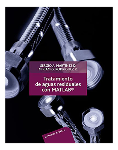 Tratamiento De Aguas Residuales Con Matlab - Martinez - #d