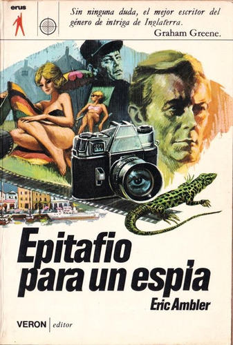 Epitafio Para Un Espía, Eric Ambler, Novela De Espionaje