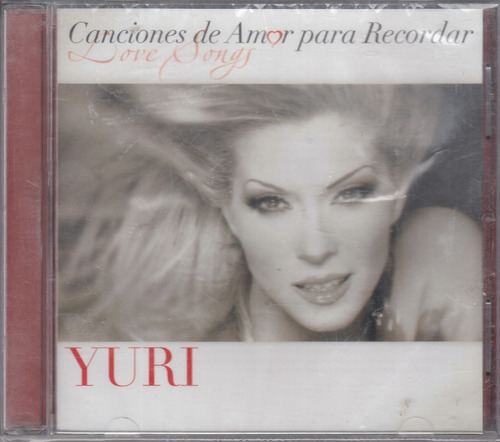 Yuri. Canciones De Amor Para Cd Original Nuevo. Qqc. Mz