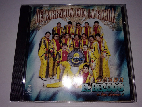 El Recodo - De Parranda Con La Banda Cd Nac Ed 1997 