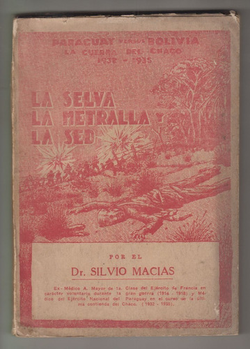 1936 Guerra Del Chaco Paraguay - Bolivia Silvio Macias Raro