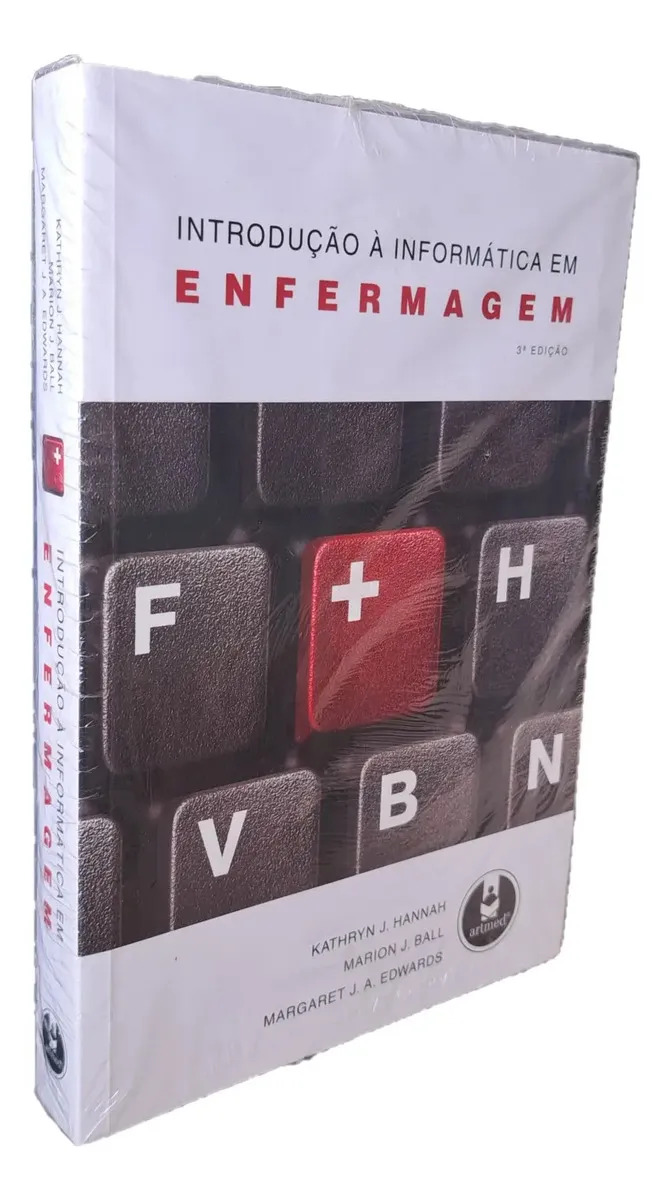 Introdução À Informática Em Enfermagem, 3ª Ed. Artmed, 2008