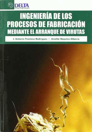 Libro Ingeniería De Los Procesos De Fabricación  De José Ant
