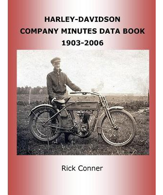 Libro Harley-davidson Company Minutes Data Book 1903-2006...