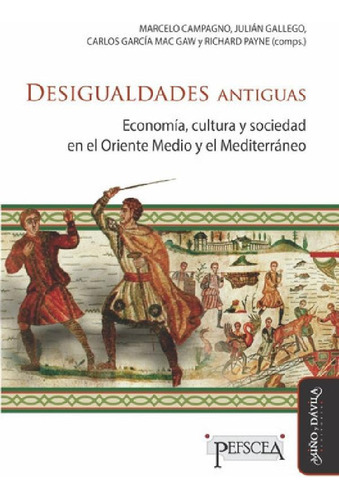 Libro - Desigualdades Antiguas, De Marcelo Campagno, Julián