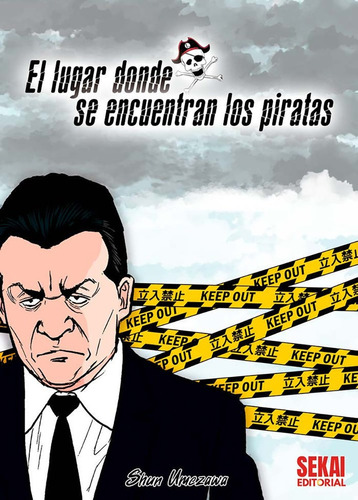 El Lugar Donde Se Encuentran Los Piratas, De Umezawa, Shun. Sekai Editorial, Tapa Blanda En Español