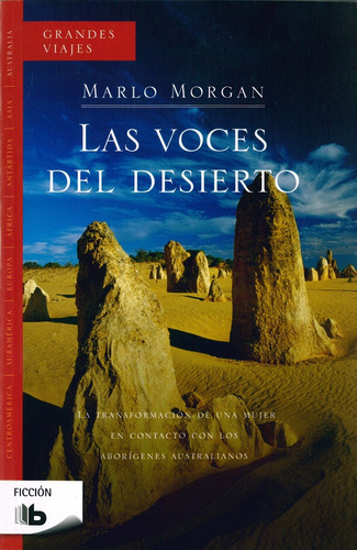 Las Voces Del Desierto, de Morgan, Marlo. Editorial B de Bolsillo, tapa blanda en español, 2009