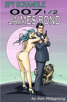 Libro Spy Scramble 007 1/2 Jaimes Bond - Andrew [author's...