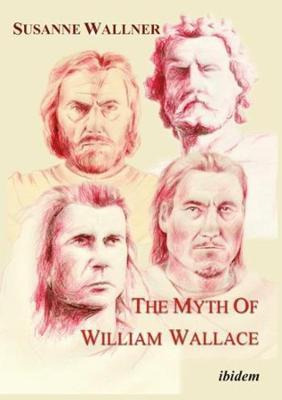 Libro The Myth Of William Wallace - A Study Of The Nation...