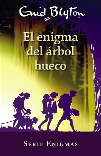 Serie Enigmas 4 El Enigma Del Arbol Hueco, De Enid Blyton, Mara Jesús Asensio, Enid Blyton, Mara Jesús Asensio. Editorial Bruño En Español