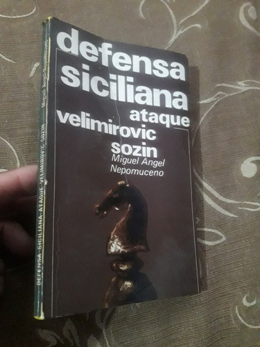 Libro Ajedrez Defensa Siciliana Ataque