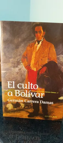 El Culto A Bolívar (Usado)