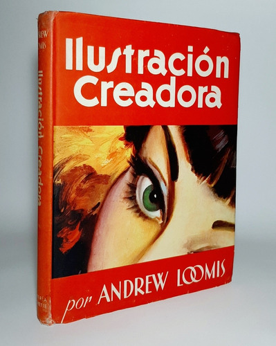 Libro Ilustración Creadora Andrew Loomis