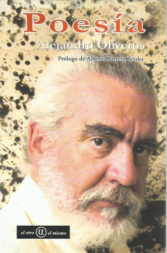 Poesía 1974-2006 Alejandro Oliveros