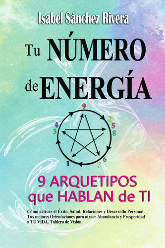 Tu Número De Energía. 9 Arquetipos Que Hablan De Ti - Isa...