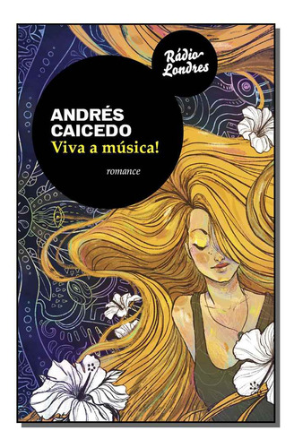 Libro Viva A Musica! 02ed 19 De Caicedo Andres Radio Londre