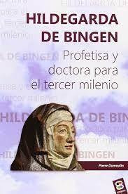 Hildegarda De Bingen  Profetisa Y Doctora Para El Tercer...