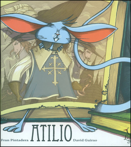 Atilio: Atilio, de Fran Pintadera, David Guirao. Serie 8494231346, vol. 1. Editorial Promolibro, tapa dura, edición 2014 en español, 2014