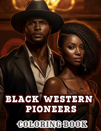 Libro: Black Western Pioneers: Coloring Book