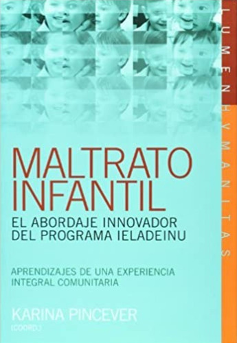 Maltrato Infantil / Karina Pincever / Enviamos