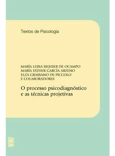 O Processo Psicodiagnóstico E As Técnicas Projetivas