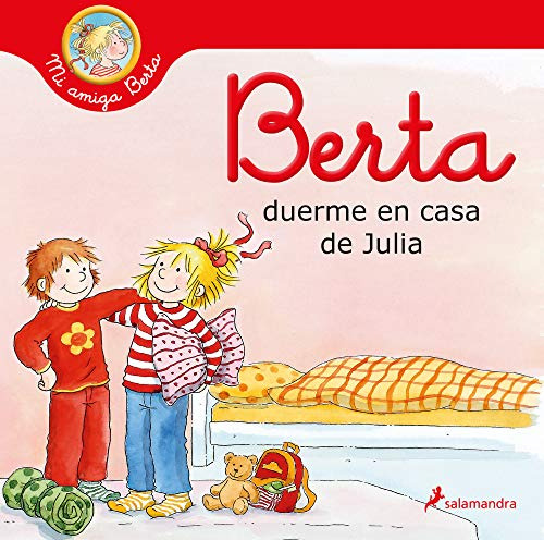 Berta Duerme En Casa De Julia -coleccion Salamandra Infantil