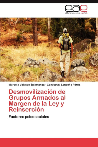 Libro:desmovilización De Grupos Armados Al Margen De La Ley