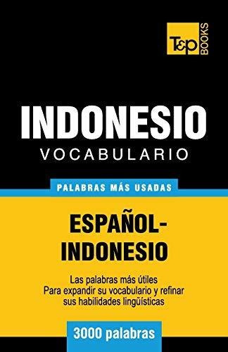 Vocabulario Espanol-indonesio - 3000 Palabras Mas Usadas 