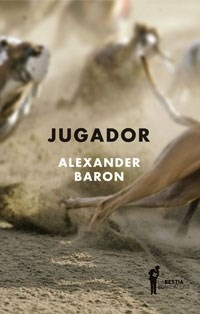 Libro Jugador De Alexander Baron