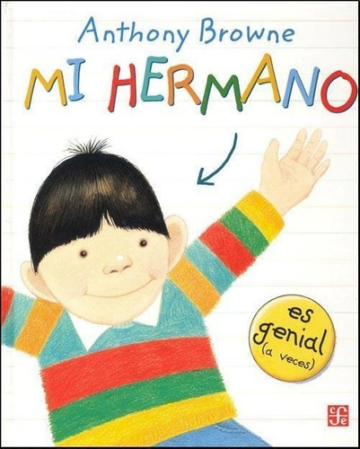 Libro Mi Hermano - Anthony Browne, de Browne, Anthony. Editorial Fondo de Cultura Económica, tapa dura en español, 2007