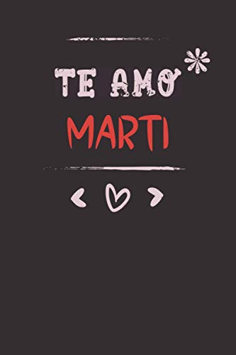 Te Amo Marti : Regalo San Valentin: Diario De Nombres Person